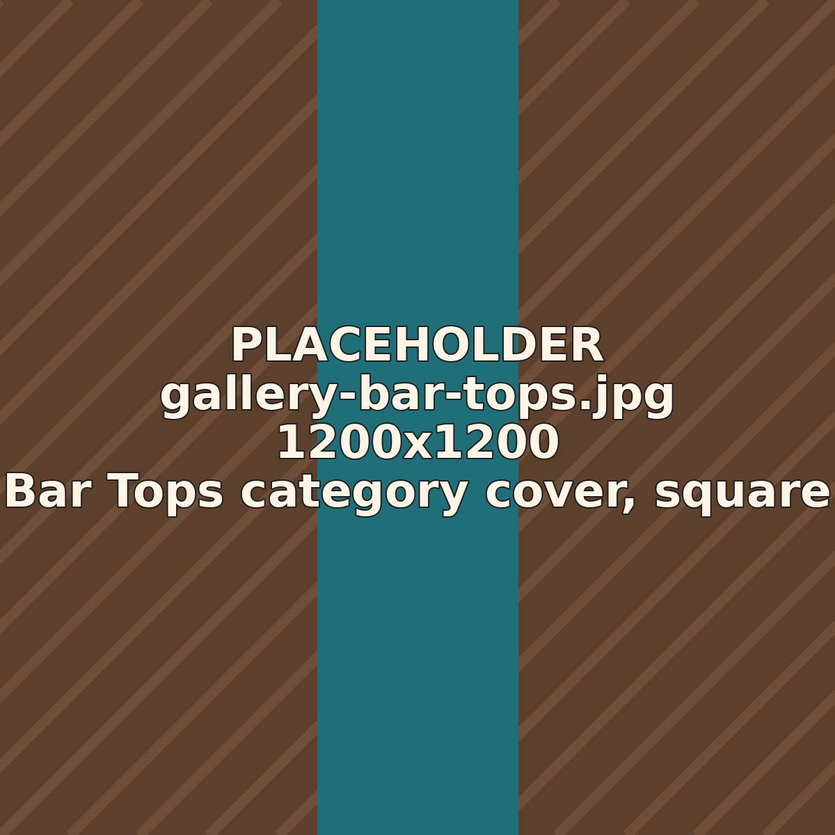 [PLACEHOLDER] Bar Top (placeholder)