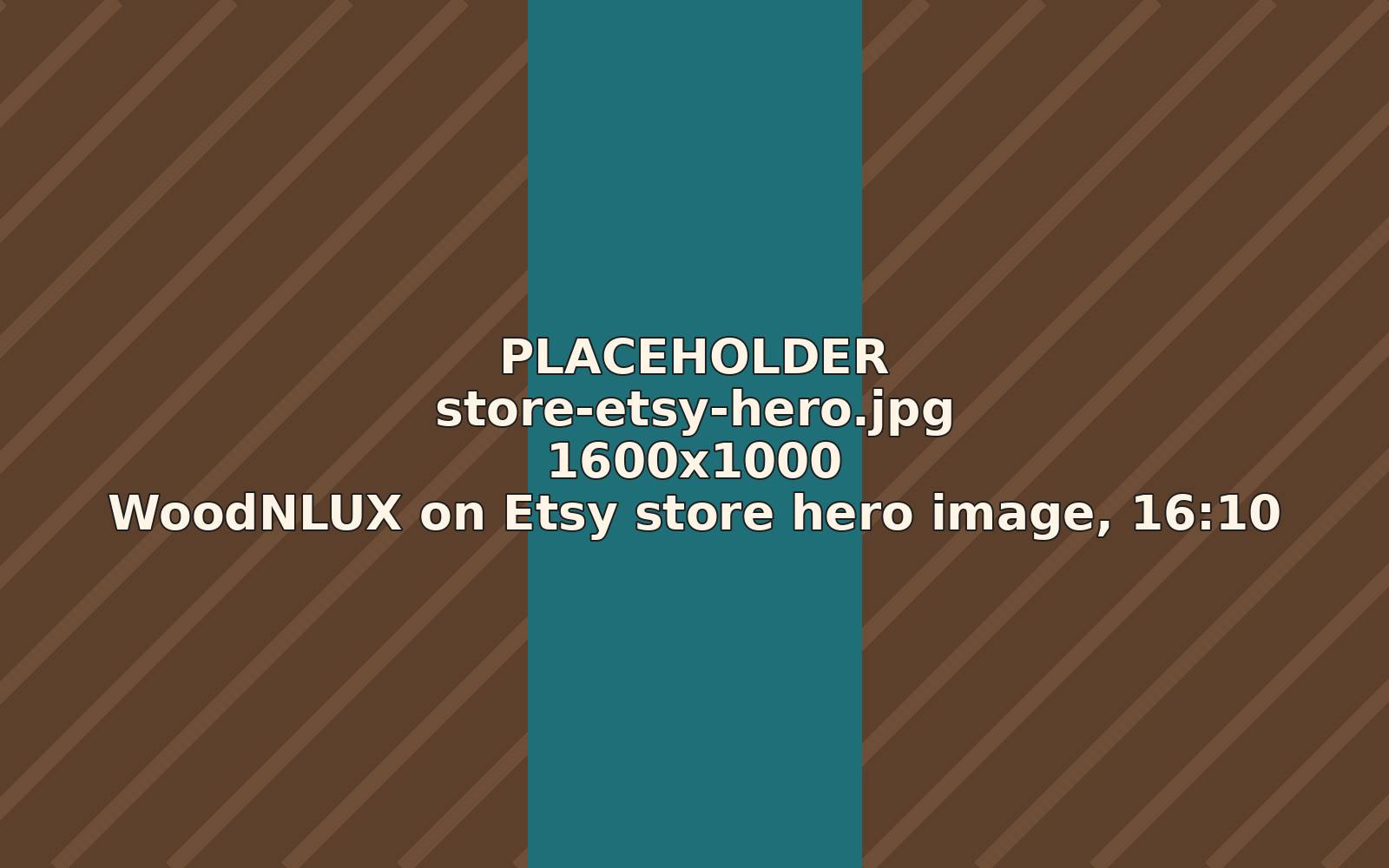 WoodNLUX on Etsy (placeholder image)